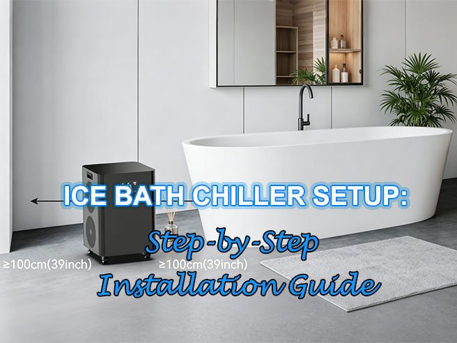 Ice Bath Chiller Setup Step-by-Step Installation Guide