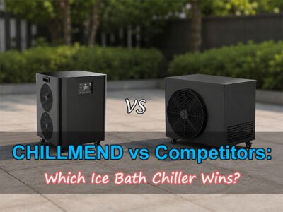 CHILLMEND vs Competitors Ice Bath Chiller Comparison